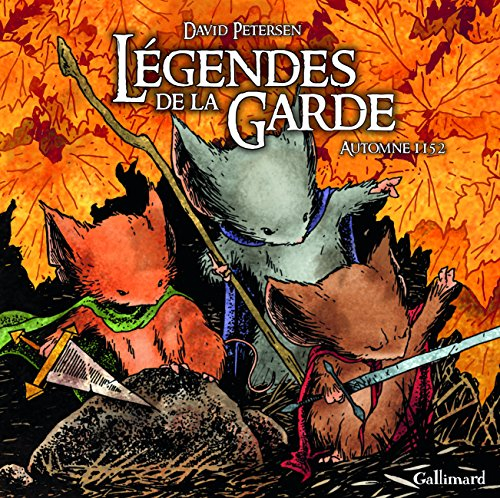 Légendes de la Garde. Automne 1152