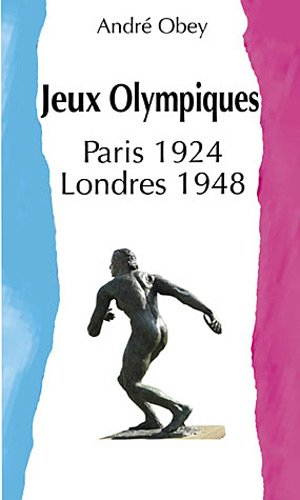 Jeux olympiques : Paris 1924, Londres 1948