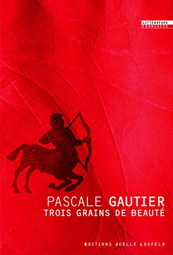 Trois grains de beauté