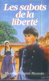 les sabots de la liberte - michèle clément-mainard / livre be