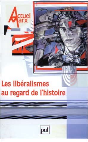 Actuel Marx, n° 32. Les libéralismes