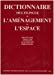 Dictionnaire multilingue de l'aménagement de l'espace : français, anglais, allemand, espagnol