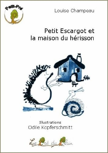 Petit Escargot et la maison du hérisson