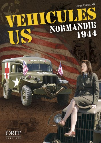 Véhicules US : Normandie 1944