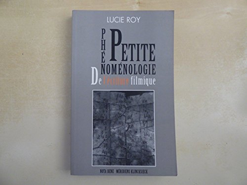 Petite phénoménologie de l'écriture filmique