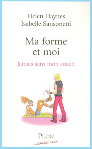 Ma forme et moi : jamais sans mon coach