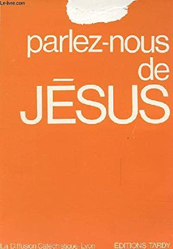 parlez nous de jesus