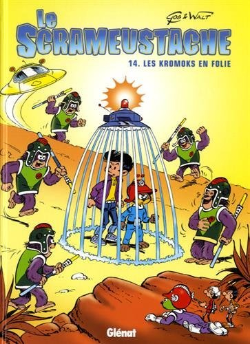 Le Scrameustache. Vol. 14. Les Kromoks en folie