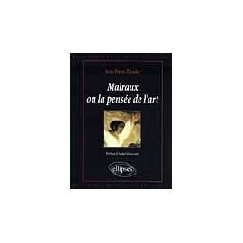 malraux ou la pensée de l'art : une approche philosophique