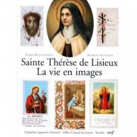 sainte thérèse de lisieux. la vie en images