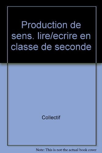production de sens lire/écrire en classe de seconde