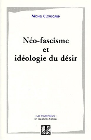 Néo-fascisme et idéologie du désir