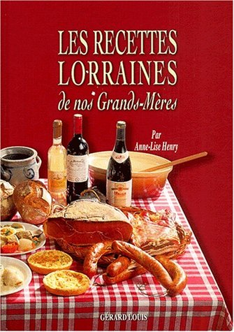 Les recettes lorraines de nos grands-mères