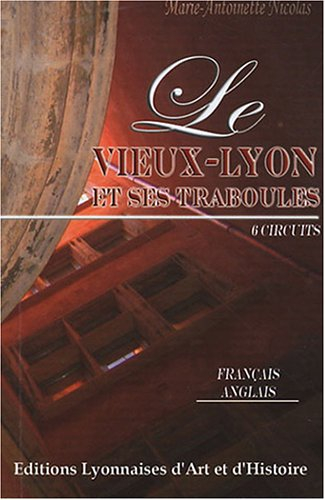 le vieux lyon et ses traboules