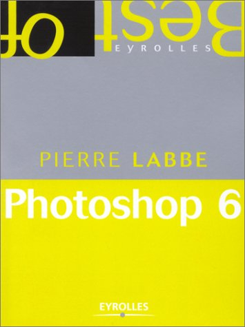 Photoshop 6 : pour le Web et l'impression