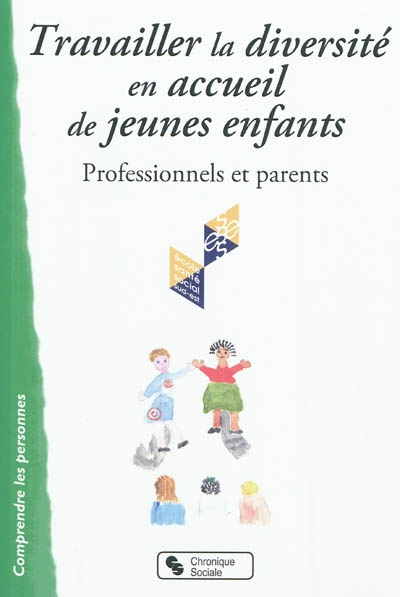 Travailler la diversité en accueil de jeunes enfants: Professionnels et parents