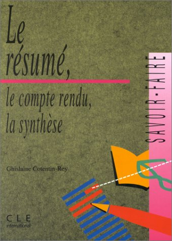 Le résumé, le compte-rendu, la synthèse