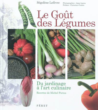 Le goût des légumes : du jardinage à l'art culinaire