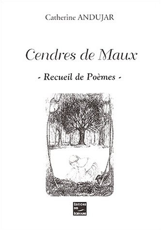 cendres de maux. recueil de poèmes