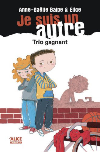 Je suis un autre. Vol. 4. Trio gagnant