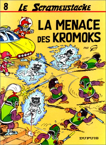 Le Scrameustache. Vol. 8. La menace des Kromoks
