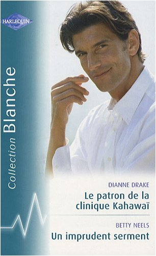 Le patron de la clinique Kahawaï. Un imprudent serment