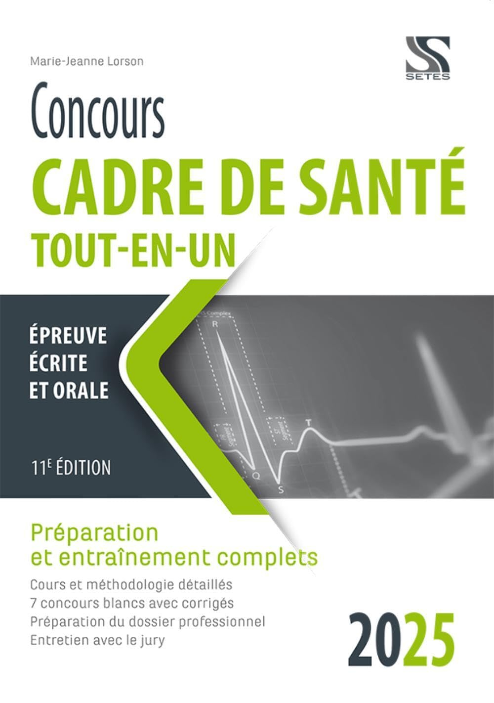 Concours cadre de santé 2025 tout-en-un : préparation et entraînement complets : épreuve écrite et o