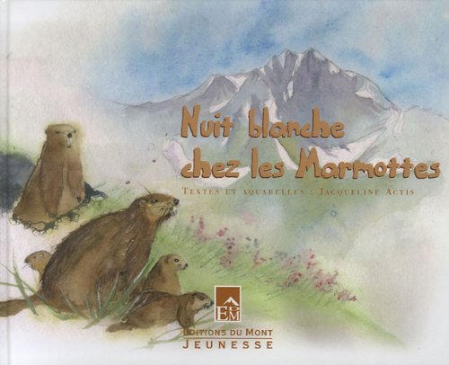 Nuit blanche chez les marmottes