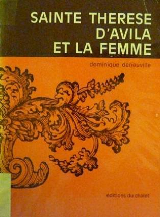 sainte thérèse d'avila et la femme