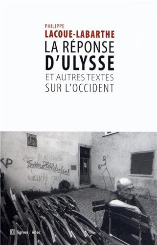 La réponse d'Ulysse : & autres textes sur l'Occident