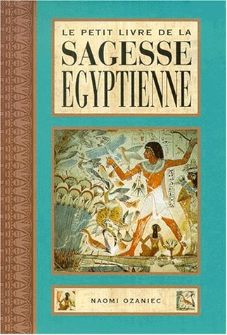Le petit livre de la sagesse égyptienne