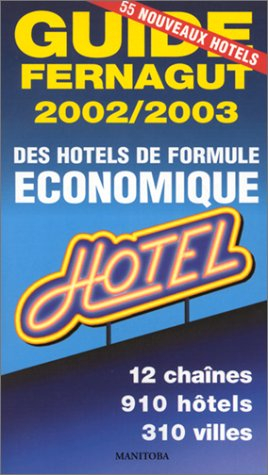 Guide des hôtels de formule économique 2002