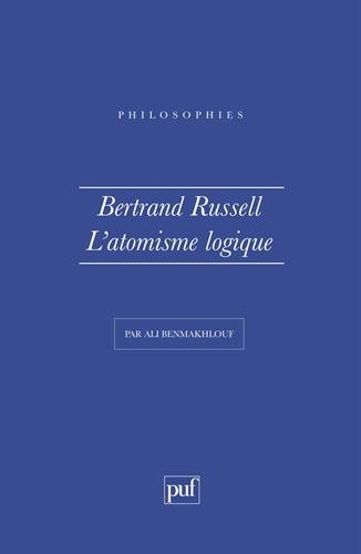Bertrand Russell, la philosophie de l'atomisme logique