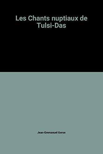 les chants nuptiaux de tulsi-das