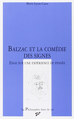 Balzac et la comédie des signes : essai sur une expérience de pensée
