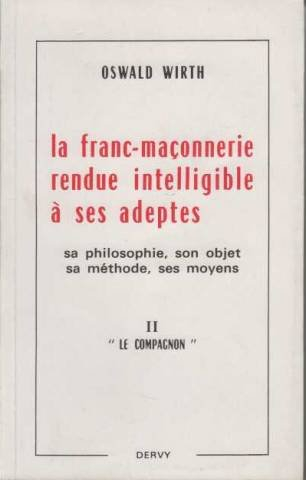 la franc-maçonnerie rendue intelligible à ses adeptes, tome 2 : le compagnon