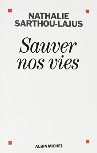 Sauver nos vies
