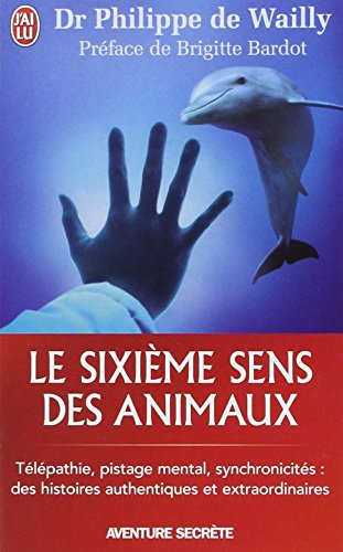Le sixième sens des animaux