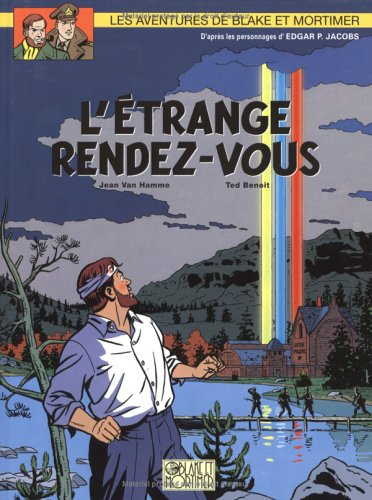 Les aventures de Blake et Mortimer : d'après les personnages d'Edgar P. Jacobs. Vol. 15. L'étrange r
