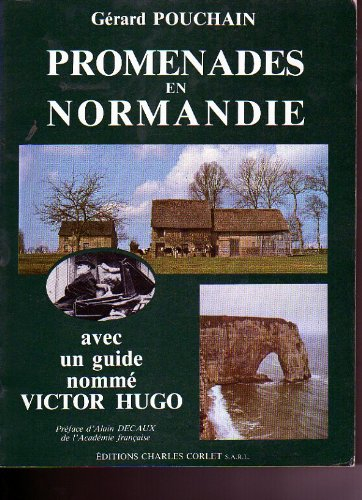 Promenades en Normandie avec un guide nommé Victor Hugo