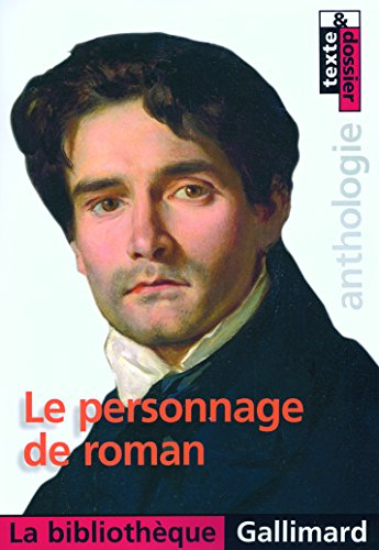Le personnage de roman : anthologie