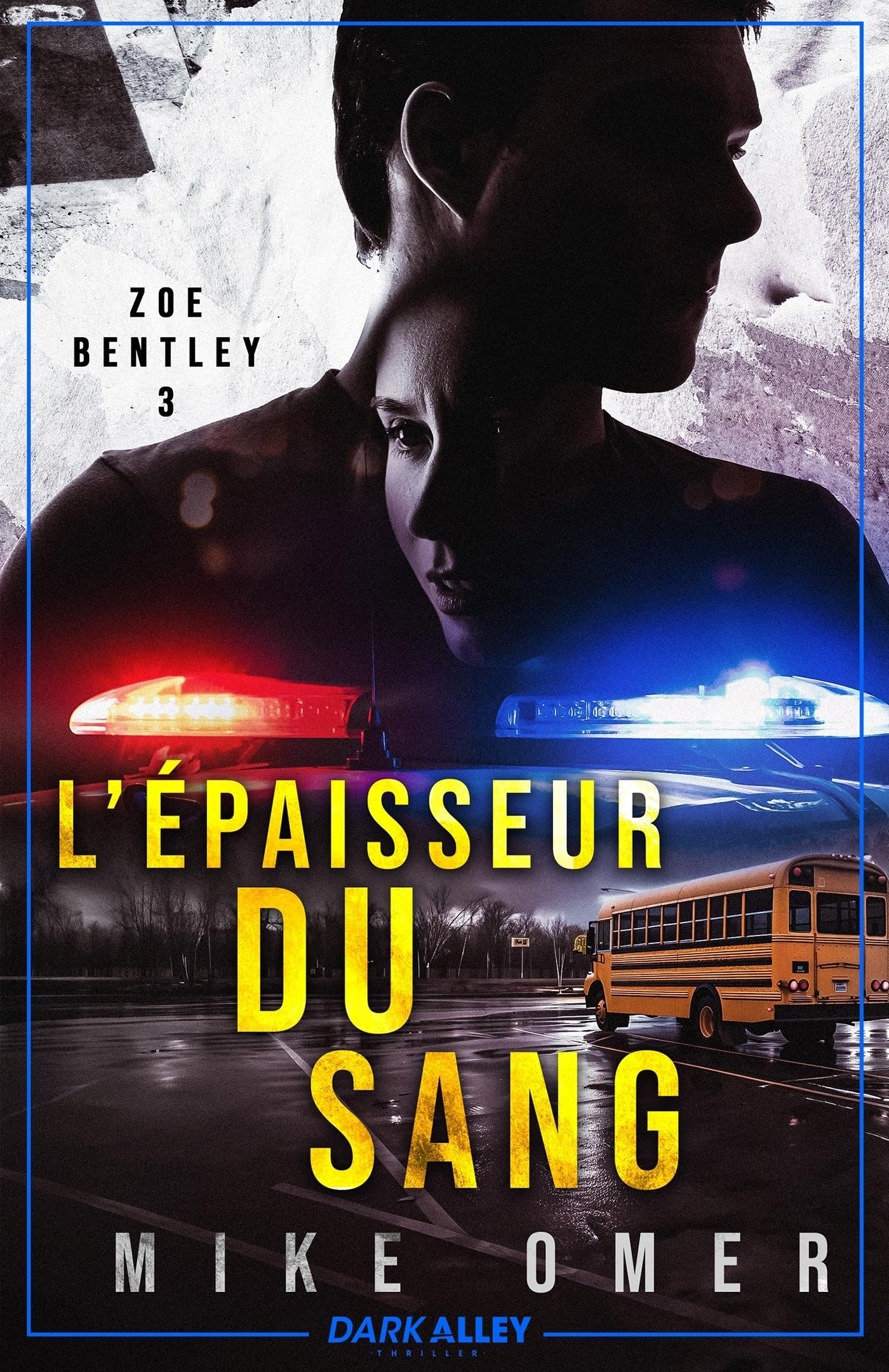 L'épaisseur du sang : Zoe Bentley, T3