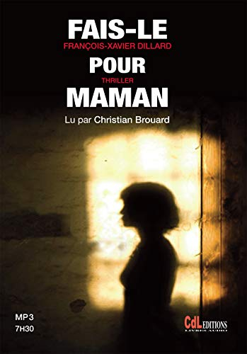 Fais-le pour maman : thriller