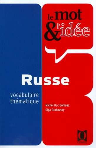 Le mot et l'idée : révision vivante du vocabulaire russe