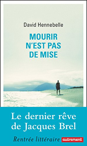 Mourir n'est pas de mise