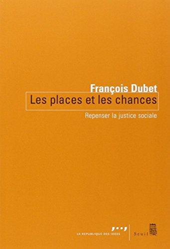 Les places et les chances : repenser la justice sociale