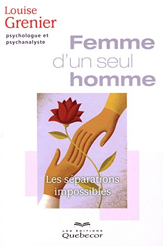 Femme d'un seul homme : séparations impossibles