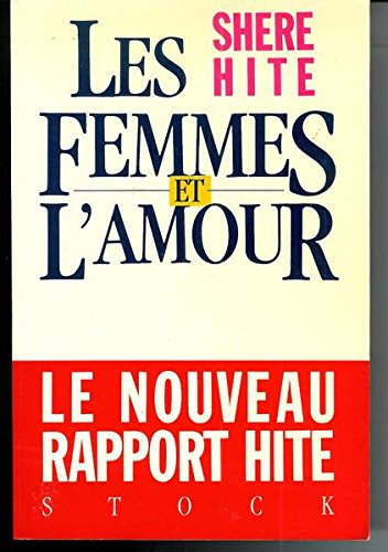 Les Femmes et l'amour : un nouveau Rapport Hite