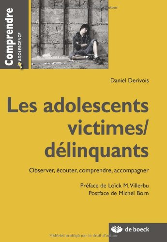 Les adolescents victimes-délinquants : observer, écouter, comprendre, accompagner