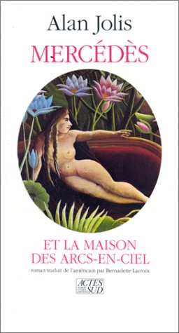 Mercédès et la maison des arcs-en-ciel